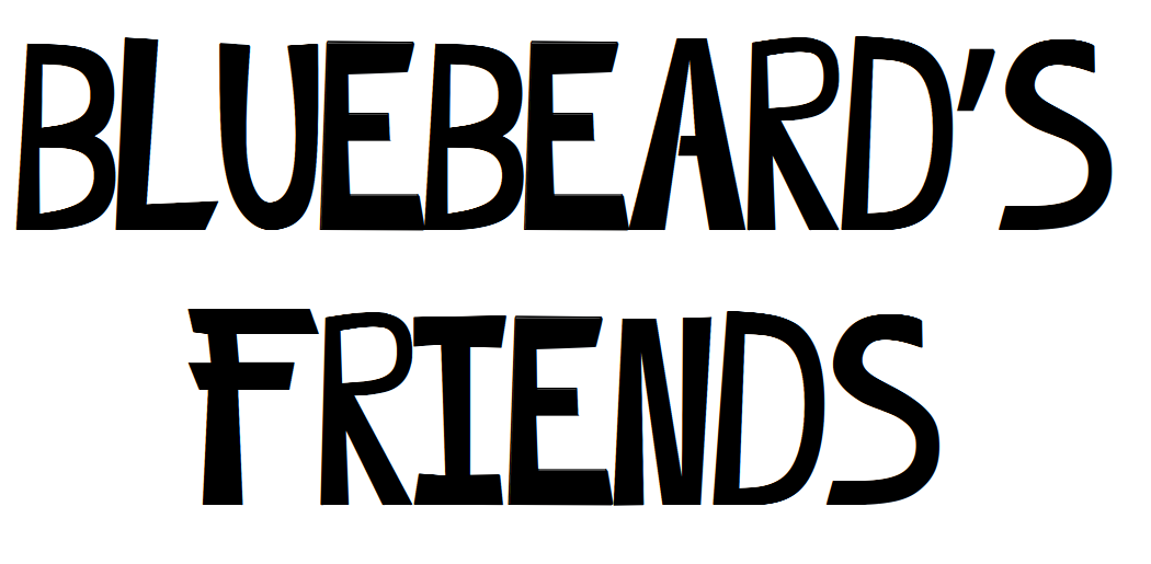 Bluebeard's Friends